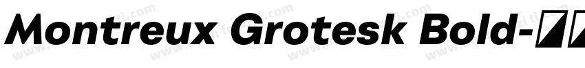 Montreux Grotesk Bold字体转换